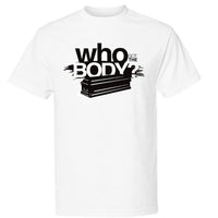 "WHO GOT THE BODY?"