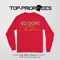 it's SO DOPE being a Christian "Long Sleeve"